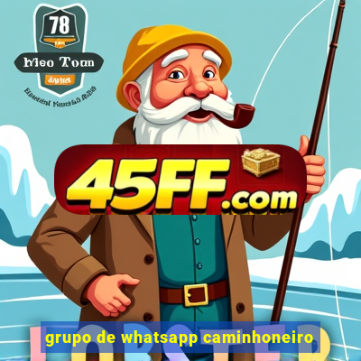 grupo de whatsapp caminhoneiro